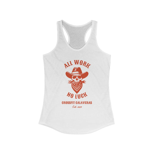 All Work No Luck Racerback Tank Top